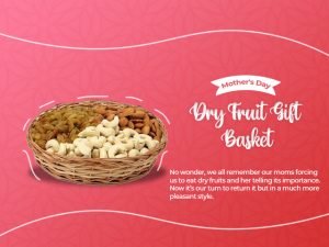 Dry fruit Gift Basket for Mom