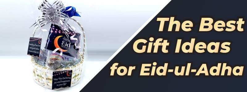 Blog The Best Gift Ideas for Eid-ul-Adha