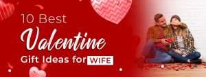 10 Best Valentine Gift Ideas for Wife Online in Pakistan